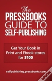 The Pressbooks Guide To Self-Publishing