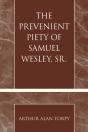 The Prevenient Piety Of Samuel Wesley, Sr. - Preview