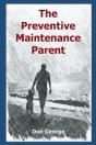 The Preventive Maintenance Parent - Preview