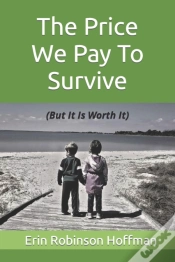 Capa do artigo The Price We Pay To Survive