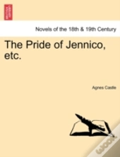 The Pride Of Jennico, Etc.