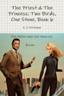 Capa do artigo The Priest & The Princess: 2 Birds, 1 Stone: Book 6