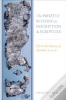 The Priestly Blessing In Inscription And Scripture