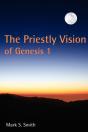 The Priestly Vision Of Genesis 1 - Preview