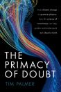 The Primacy Of Doubt - Preview