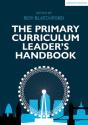 The Primary Curriculum Leader'S Handbook - Preview