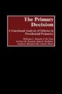 The Primary Decision - Preview