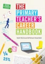 The Primary Teacher'S Career Handbook