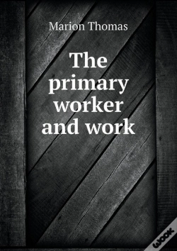 Capa do artigo The Primary Worker And Work