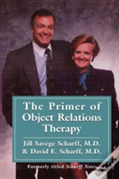 The Primer Of Object Relations Therapy