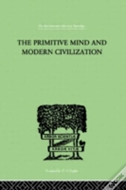 Capa do artigo The Primitive Mind And Modern Civilization