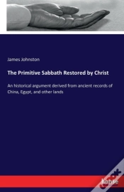 Capa do artigo The Primitive Sabbath Restored By Christ
