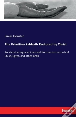 Capa do artigo The Primitive Sabbath Restored By Christ