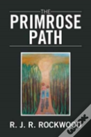 The Primrose Path