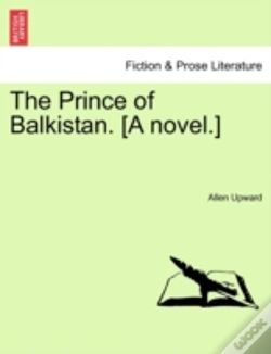 Capa do artigo The Prince Of Balkistan. (A Novel.)