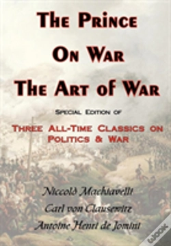 Capa do artigo The Prince, On War & The Art Of War - Three All-Time Classics On Politics & War