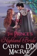 The Prince'S Highland Bride
