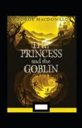 The Princess And The Goblin Annotated
