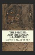 The Princess And The Goblin Illustrated