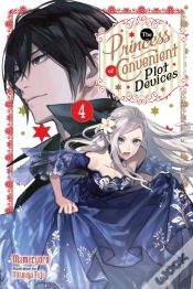 Capa do artigo The Princess Of Convenient Plot Devices, Vol. 4 (Light Novel)