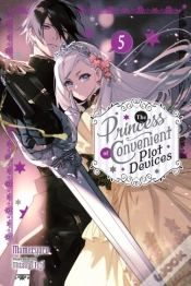Capa do artigo The Princess Of Convenient Plot Devices, Vol. 5 (Light Novel)
