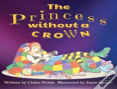 The Princess Without A Crown