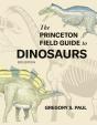 The Princeton Field Guide To Dinosaurs (Third Edition) - Preview