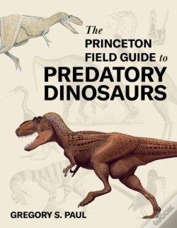 Capa do artigo The Princeton Field Guide To Predatory Dinosaurs