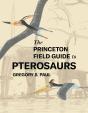 The Princeton Field Guide To Pterosaurs - Preview