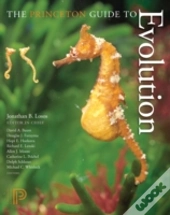 The Princeton Guide To Evolution