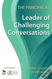 The Principal As Leader Of Challenging Conversations