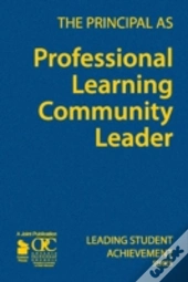 The Principal As Professional Learning Community Leader
