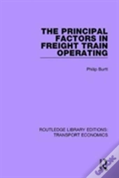 The Principal Factors In Freight Train Operating