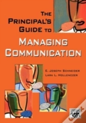 The Principal'S Guide To Managing Communication