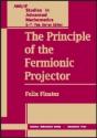 The Principle Of The Fermionic Projector - Preview