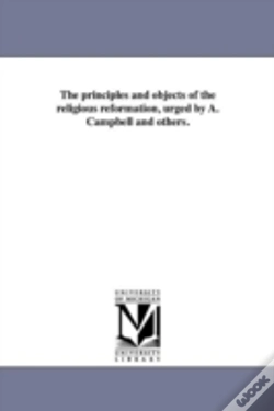 Capa do artigo The Principles And Objects Of The Religious Reformation, Urged By A. Campbell And Others.