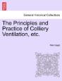 The Principles And Practice Of Colliery Ventilation, Etc. - Preview