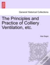 Capa do artigo The Principles And Practice Of Colliery Ventilation, Etc.