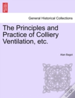 Capa do artigo The Principles And Practice Of Colliery Ventilation, Etc.