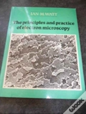 Capa do artigo The Principles And Practice Of Electron Microscopy