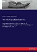 The Principles Of Divine Service