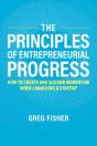 The Principles Of Entrepreneurial Progress - Preview