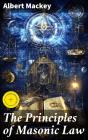 The Principles Of Masonic Law - Preview