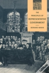 The Principles Of Representative Government