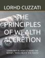 The Principles Of Wealth Accretion - Preview