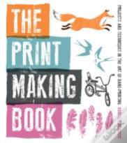 The Print Making Book