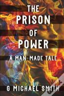 The Prison Of Power