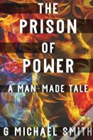 The Prison Of Power