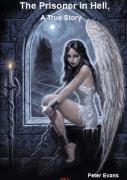 The Prisoner In Hell A True Story