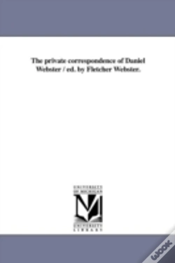 Capa do artigo The Private Correspondence Of Daniel Webster / Ed. By Fletcher Webster.